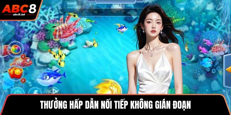 Bắn Cá Thần Tài - Điểm Đến Săn Bắn Boss Cực Kịch Tính Thưởng hấp dẫn nối tiếp không gián đoạn